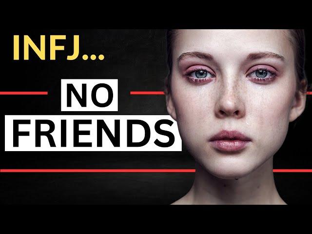 The REAL Reason Why People Don’t Want To Be Friends with INFJs