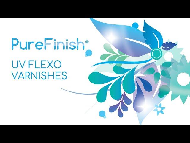 PureFinish UV Flexo Varnishes - To Protect, Enhance & Finish YOUR Labels & Packaging