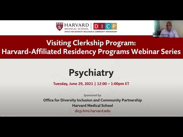 Psychiatry: Visiting Clerkship Program and Harvard-Affiliated Residences Webinar