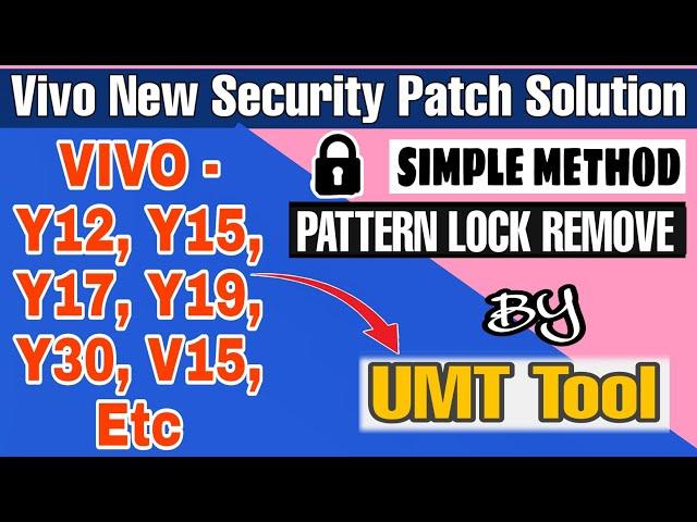 Vivo Y12 Y15 New Security Patch Pattern Unlock With Umt || Umt New Update Vivo Phone Unlock 2023