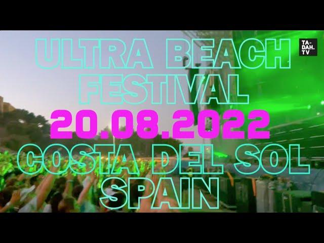 Ultra Beach Costa del Sol 2022 | TA-DAH.TV