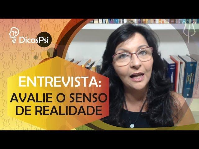 #DicasPsi - Entrevista psicológica: Avalie o senso de realidade