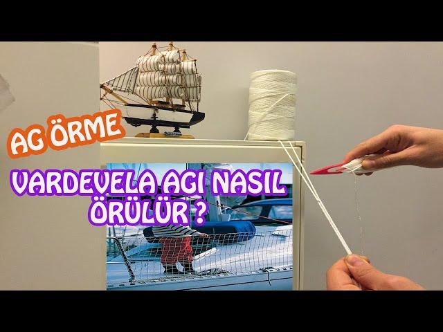 Kendin Yap | Teknemize Vardevela Ağı Nasıl Örülür ? Basit Ağ Örme - Mekik ile Ağ Örme