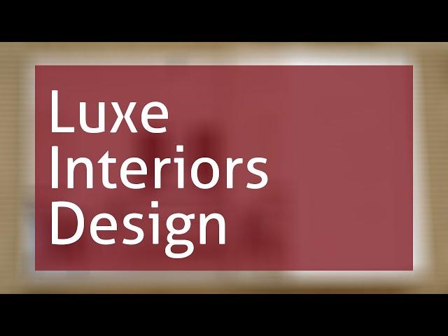 Luxe Interiors And Design Magazine