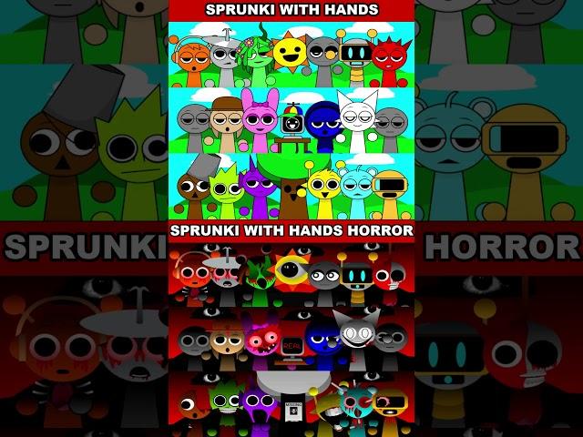 Everyone SPRUNKI WITH HANDS vs SPRUNKI WITH HANDS BUT HORROR  #sprunki #incredibox slow this down