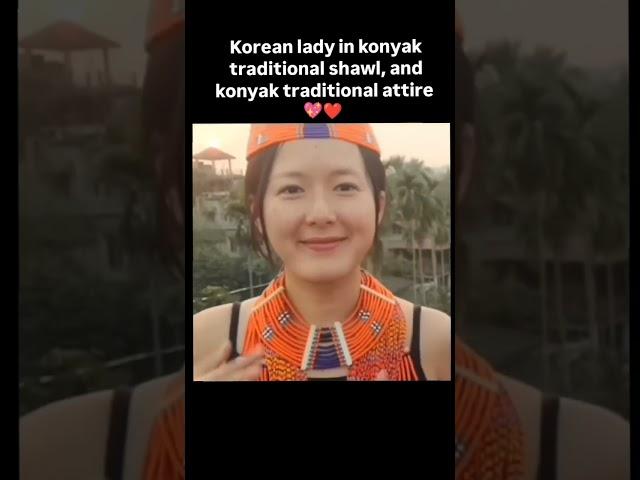 Korean girl in Konyak Tribe Cultural Attire