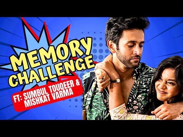 Sumbul Touqeer & Mishkat Varma Exclusive | Memory Challenge | Kavya Ek Jazba Ek Junoon