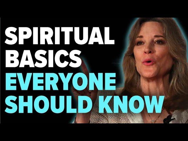 Spiritual Basics with Marianne Williamson