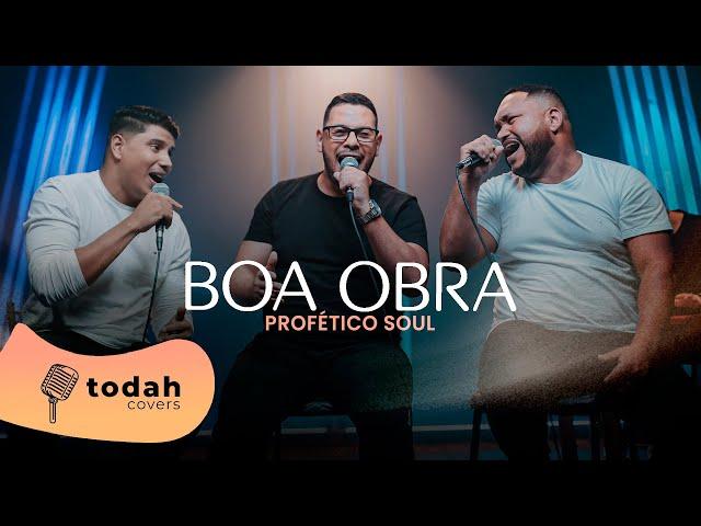 Profético Soul | Boa Obra [Cover Valesca Mayssa]