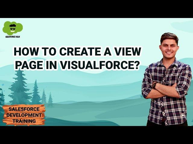 How to Create a Viewpage in Visualforce? | Salesforce Development Course