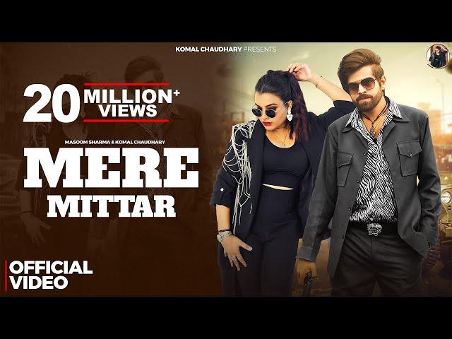 Mere Mittar - Official Video | Masoom Sharma, Komal Chaudhary, Aprajeet T | New Haryanvi Songs 2024