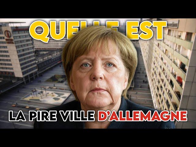 QUELLE EST LA PIRE VILLE D'ALLEMAGNE ? ​