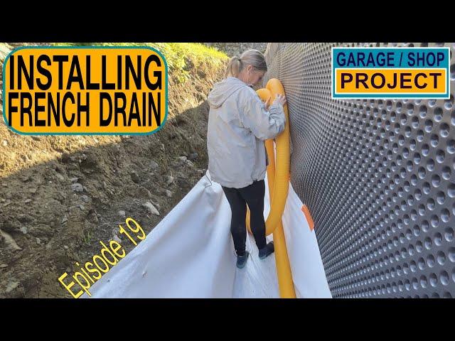 Installing French Drain  | Garage / Shop Project Ep19