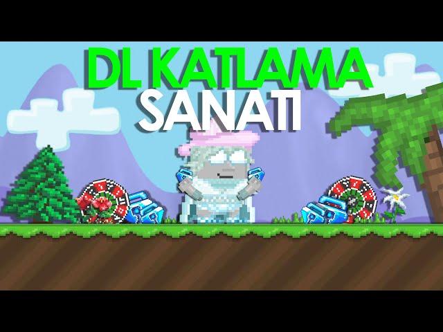 DL KATLAMA SANATI w/Atahan GT - Growtopia Türkçe