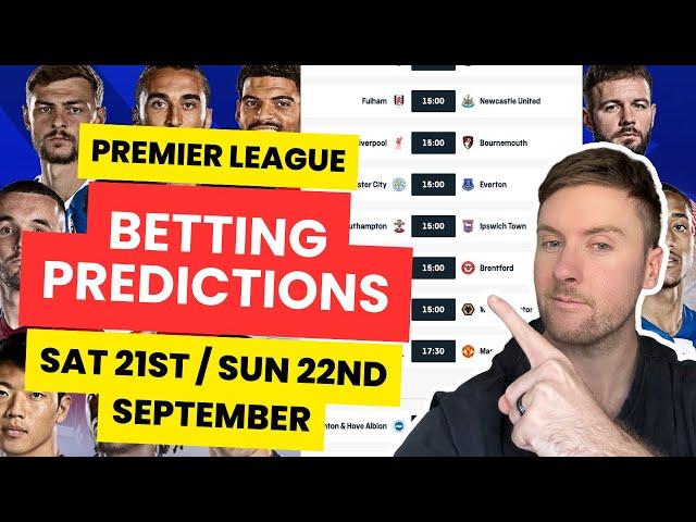 Premier League Betting Tips & Predictions - Sat 21st & Sun 22nd Sept - Man City vs Arsenal & More