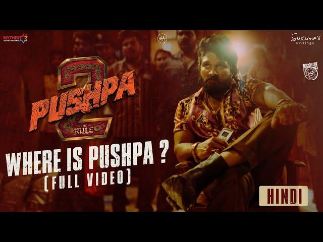 Where is Pushpa? | Pushpa 2 - The Rule  | Hindi | Allu Arjun | Sukumar | Rashmika | Fahadh Faasil