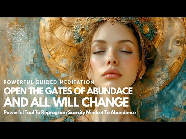 OPEN The Gates of Abundance!  Everything You Want Will Manifest FAST 🫴️ Guided Meditation