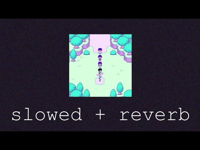 OMORI OST - Trees... (SLOWED + REVERB)