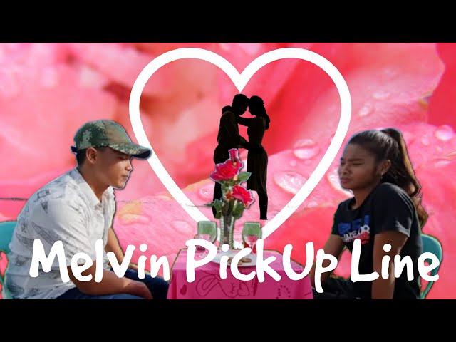 Melvin Pickup Line for Jullieanne️ (KILIG)
