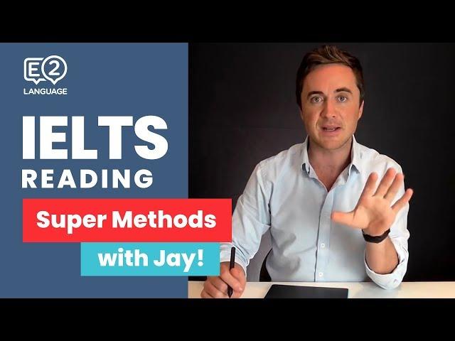 IELTS Reading | SUPER METHODS #1 with Jay!