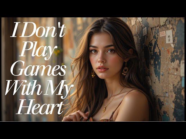 I Don't Play Games With My Heart (Lyrics)