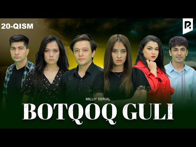 Botqoq guli 20-qism (milliy serial) | Боткок гули 20-кисм (миллий сериал)