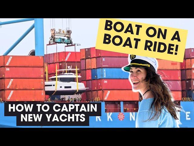 Brand New Yacht Delivery by a Professional Captain... well, Captain Boomies.