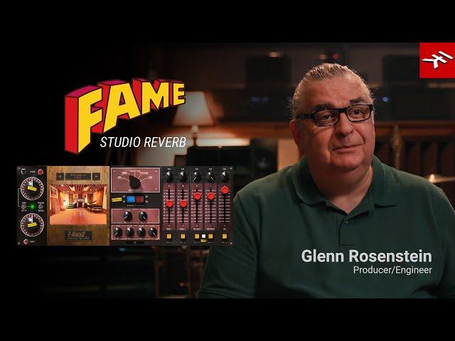 Glenn Rosenstein on T-RackS FAME Studio Reverb - capture the magic of FAME Studios in the box