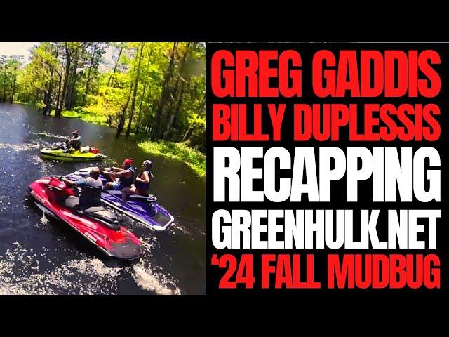 Recapping 2024 Greenhulk Fall Mudbug w/ Greg Gaddis & Billy Duplessis: The Watercraft Journal IRL