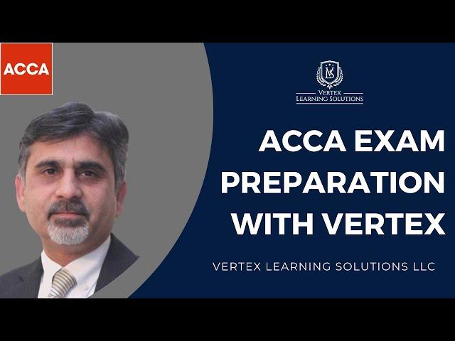 ACCA Exam Preparation With Vertex | VLS Portal | ACCA Exam Preparation Process at Vertex #acca