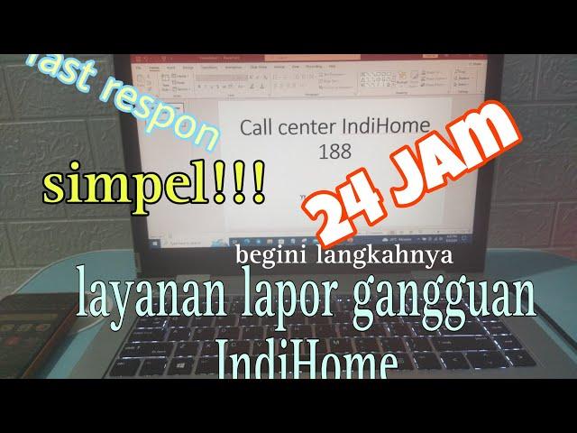 cara lapor gangguan indihome via telpon (188)