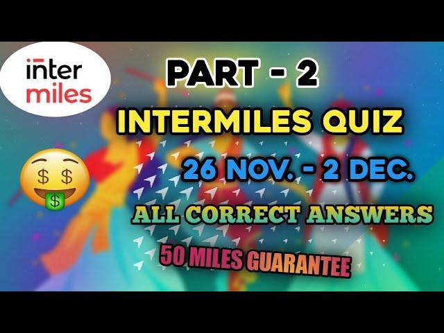 INTERMILES QUIZ ANSWERS TODAY (PART 2) | LINGO BINGO QUIZ | 26NOV. - 2DEC. | ALL CORRECT ANSWERS