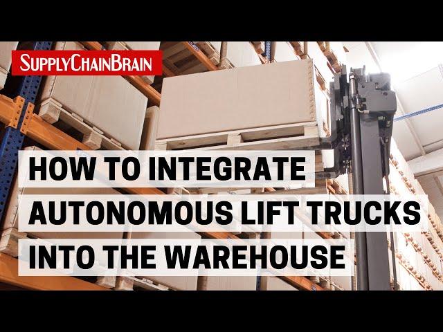 How to Integrate Autonomous Lift Trucks Into the Warehouse