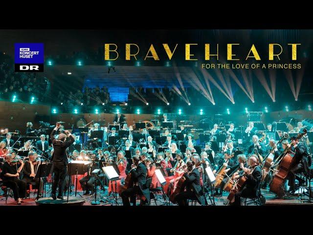 Braveheart - For The Love of a Princess // Danish National Symphony Orchestra (live)