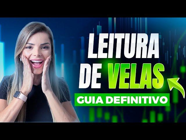 LEITURA DE VELAS - COMO SABER SE A VELA VAI SUBIR OU DESCER - OPÇÕES BINÁRIAS