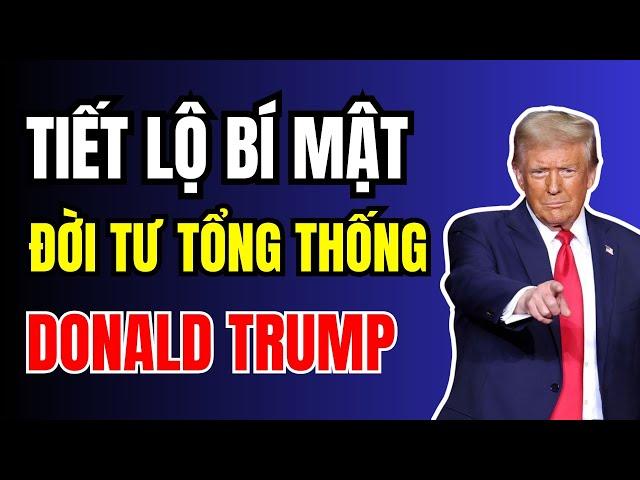 DONALD TRUMP và những TIẾT LỘ BÍ MẬT đời tư của vị TÂN TỔNG THỐNG mới nhất | Duy Ly Radio