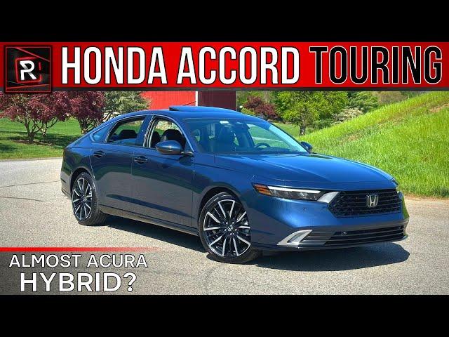 The 2023 Honda Accord Touring Is An Electrified Acura-Like Hybrid Sedan