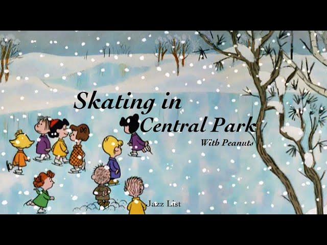 [𝐏𝐥𝐚𝐲𝐥𝐢𝐬𝐭] 피넛츠와 함께 즐기는 재즈ㅣSkating In Central Park With Peanuts