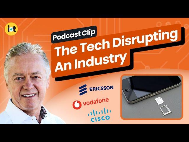 How eSIM Is Disrupting IoT | IoT For All Podcast Clip