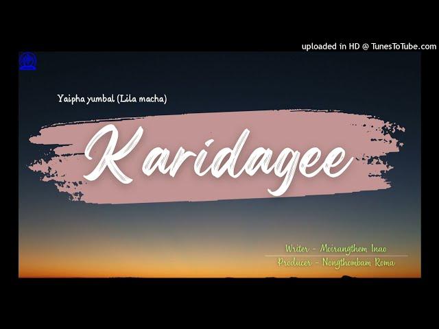 KARIDAGEE | Radio Lila | Yaipha Yumbalgi lila macha