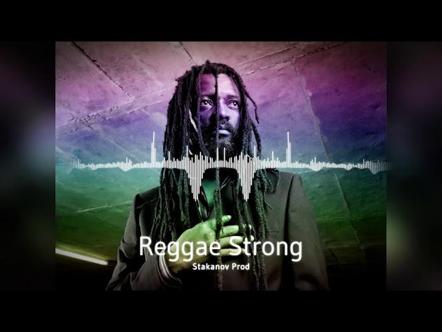 "Reggae Strong" Reggae Riddim Luky Dube Type Beat (Prod@Stakanov)