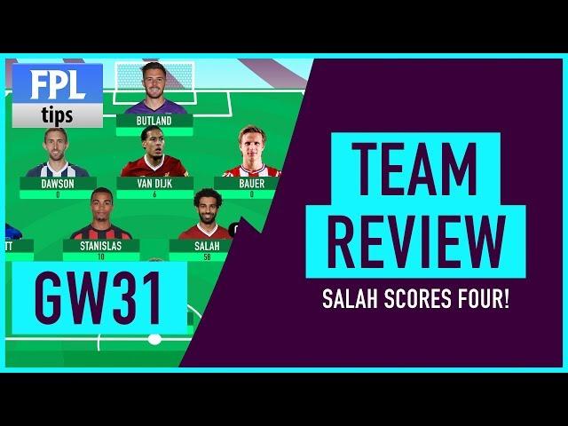 GAMEWEEK 31: TEAM REVIEW | Salah Scores Four! | Fantasy Premier League 2017/18