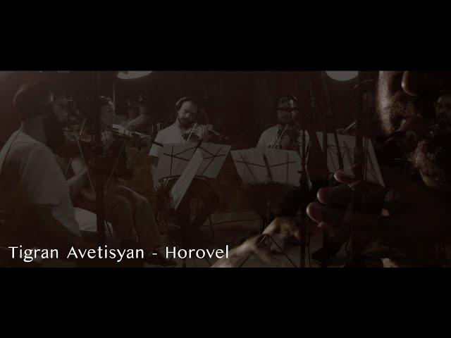 Tigran Avetisyan - Horovel