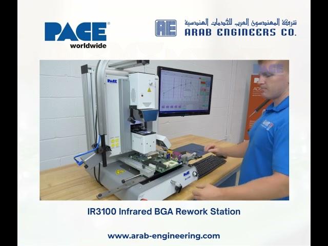IR3100 Infrared BGA Rework Station | Pace Worldide @ Arab Engineers for Engineering Services