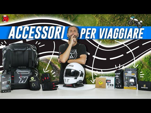 Accessori per viaggiare in moto. Ne hai bisogno? ️