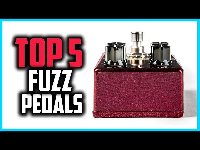 Top 5 Best Fuzz Pedals in 2024