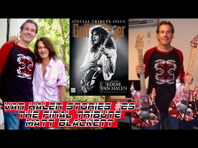 Van Halen Stories #29 Matt Blackett of Guitar Player Magazine "The Final Tribute"