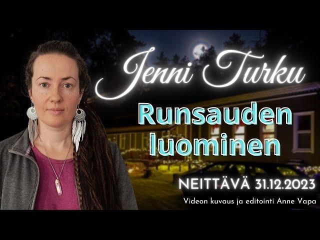 Jenni Turku - Runsauden luominen