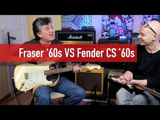 Fraser 60's S-style guitar vs Fender 60's Custom shop Stratocaster. Which one is better  ?