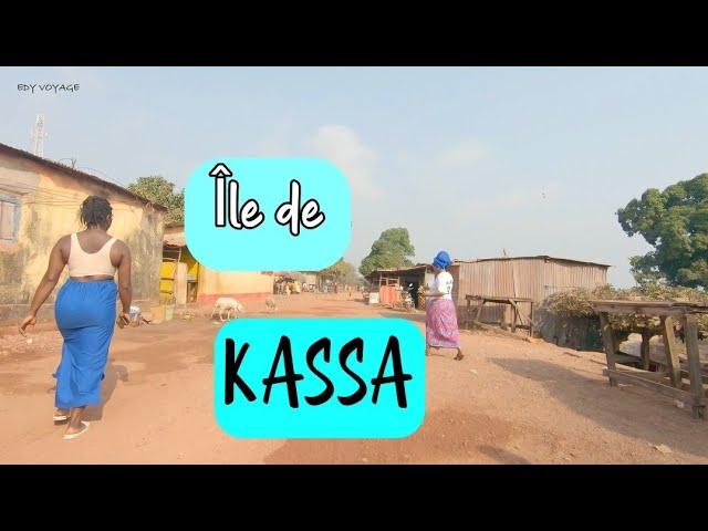 Guinee Conakry - Une Visite sur l'Ile de KASSA